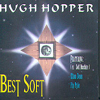 Hopper, Hugh - Best Soft