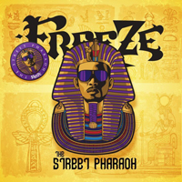 Freeze (USA) - The Street Pharaoh