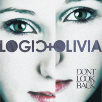 Logic + Olivia - Don't Look Back