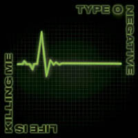 Type O Negative - Life is Killing Me (Limited Edition)