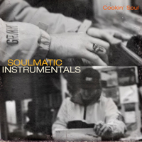 Cookin' Soul - Soulmatic (Instrumentals)