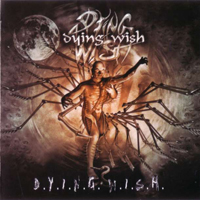 Dying Wish (HUN) - D.Y.I.N.G. W.I.S.H