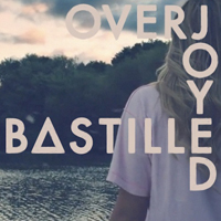 Bastille (GBR, London) - Overjoyed (Remixes - EP)