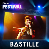 Bastille (GBR, London) - iTunes Festival: London 2012 (Live EP)