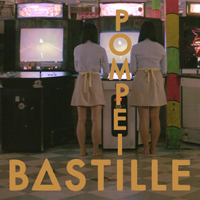 Bastille (GBR, London) - Pompeii (Remixes - EP)