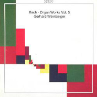 Weinberger, Gerhard - Johann Sebastian Bach - Complete Organ Works (Vol. 5)