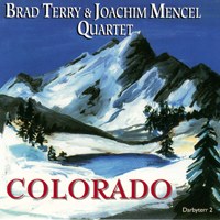 Terry, Brad - Colorado (with Joachim Mencel Quartet)