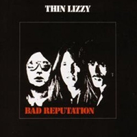 Thin Lizzy - Bad Reputation (Expanded Remastered 2011 Edition)