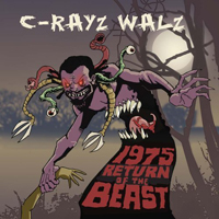 C-Rayz Walz - 1975: Return Of The Beast