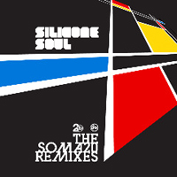 Silicone Soul - The Soma 20 Remixes (part 1)