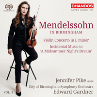 City Of Birmingham Symphony Orchestra - Mendelssohn in Birmingham, Volume 4 (feat. Edward Gardner & Jennifer Pike)