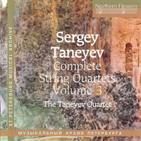 Taneyev Quartet - Complete String Quartets Vol. 3 - String Quartets Nos. 3 & 8