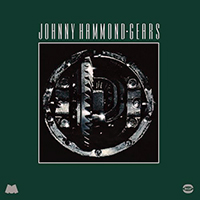 Johnny Hammond - Gears (40th Anniversary 2015 Edition)