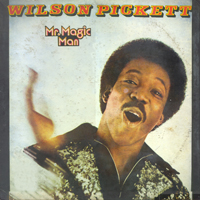 Pickett, Wilson - Mr. Magic Man