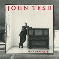 Tesh, John - Garden City