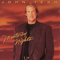 Tesh, John - Monterey Nights