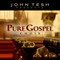 Tesh, John - Pure Gospel Choir