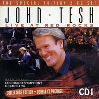 Tesh, John - Live at Red Rocks (CD 1)