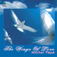 Pepe, Michel - The Wings Of Love