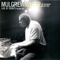 Mulgrew Miller - Live at Yoshi's, Vol. 1