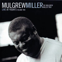 Mulgrew Miller - Live at Yoshi's, Vol. 2