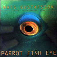 Gustafsson, Mats - Parrot Fish Eye