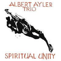 Ayler, Albert - Spiritual Unity