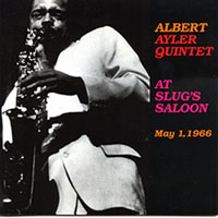 Ayler, Albert - At Slug's Saloon, Vol.1