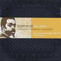 Ayler, Albert - Holy Ghost - Rare & Unissued Recordings, 1962-1970 (CD 1)