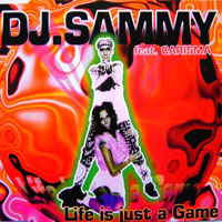 DJ Sammy - Life Is Just A Game (EP)