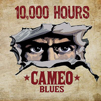 Cameo Blues Band - 10,000 Hours