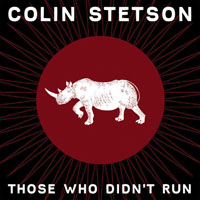 Stetson, Colin  - Those Who Didn't Run
