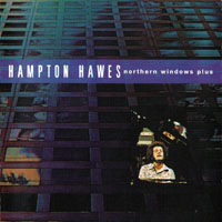 Hampton Hawes - Northern Windows Plus