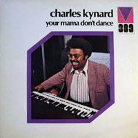 Kynard, Charles - Your Mama Don't Dance