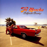 Fu Manchu - California Crossing (CD 1)