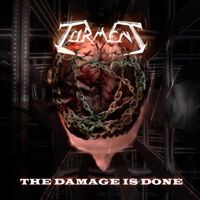 Torment (ITA) - The Damage Is Done