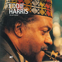Harris, Eddie - The Last Concert