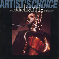 Harris, Eddie - Artist's Choice: The Eddie Harris Anthology (CD 1)