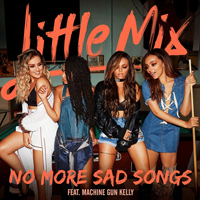 Little Mix - No More Sad Songs (Single)