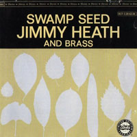 Jimmy Heath - Swamp Seed