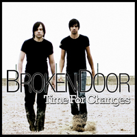 Broken Door - Time For Changes