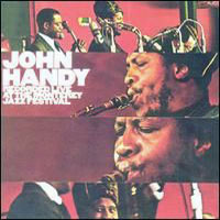 Handy, John  - Live at The Monterey Jazz Festival