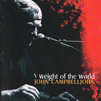 Campbelljohn, John - Weight Of The World