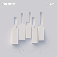 Pentatonix - PTX, Vol. IV - Classics