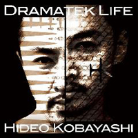 Kobayashi, Hideo - Dramatek Life
