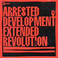 Arrested Development - Extended Revolution