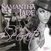 Jade, Samantha - Secret