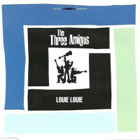 Three Amigos - Louie Louie (Single)
