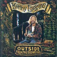 Loggins, Kenny - Outside From The Redwoods