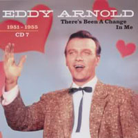 Arnold, Eddy - There's Been A Change In Me (CD 7)
